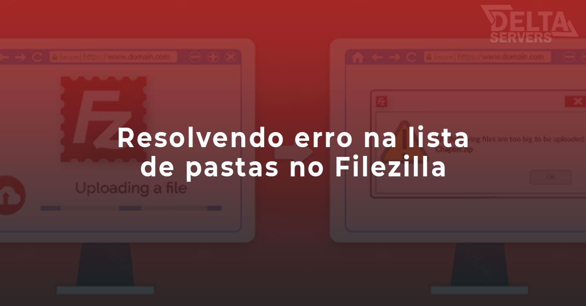 Corrigir erro na lista de pastas FileZilla