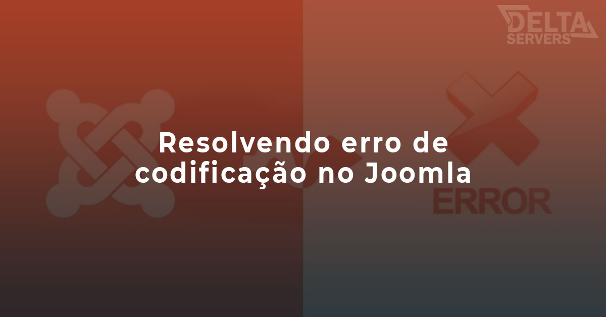 Como corrigir o erro de codificação no Joomla 1.5